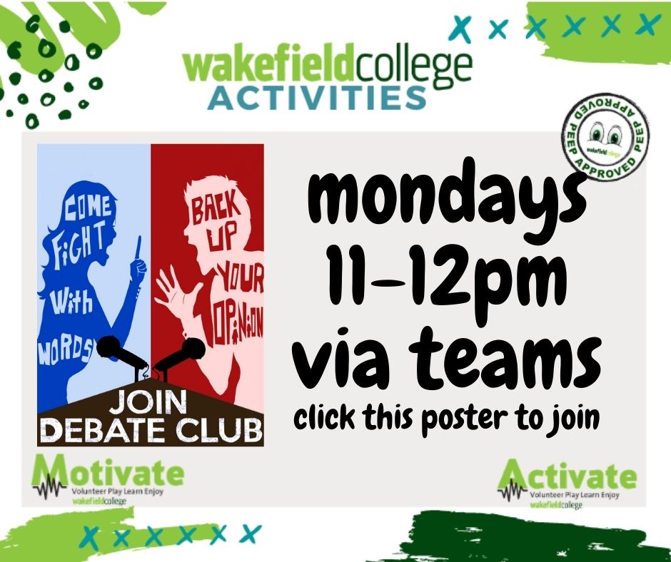 Debating Club Every Monday 11 until 12